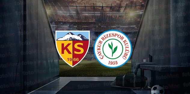 Kayserispor – Rizespor maçı ne zaman, saat kaçta ve hangi kanalda canlı yayınlanacak? | Trendyol Süper Lig