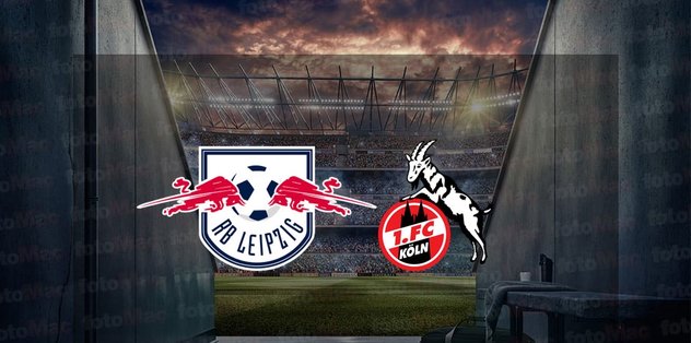 RB Leipzig – FC Köln maçı ne zaman? Saat kaçta ve hangi kanalda canlı yayınlanacak?