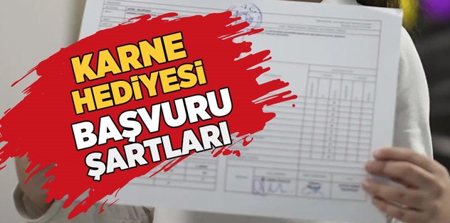 ÖĞRENCİLERE KARNE HEDİYESİ VERİLECEK | Karne hediyesi başvurusu nasıl yapılır? Şartları neler?