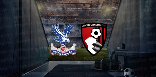 Crystal Palace – Bournemouth maçı ne zaman? Saat kaçta ve hangi kanalda canlı yayınlanacak? | İngiltere Premier Lig