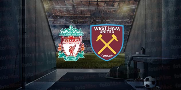 Liverpool – West Ham United maçı ne zaman, saat kaçta ve hangi kanalda canlı yayınlanacak? | İngiltere Lig Kupası