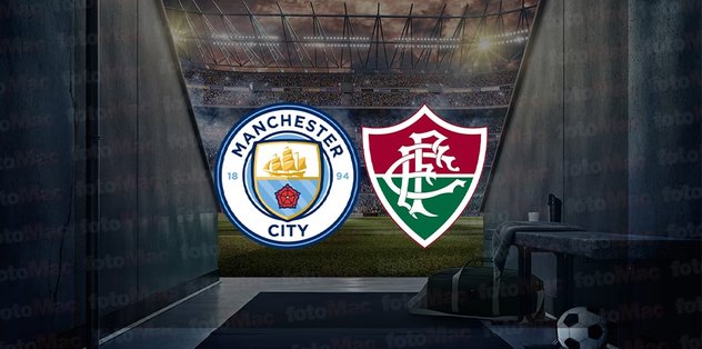 Manchester City – Fluminense maçı ne zaman? Saat kaçta? Hangi kanalda canlı yayınlanacak? | Dünya Kulüpler Kupası