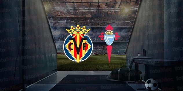 Villarreal – Celta Vigo maçı ne zaman? Saat kaçta ve hangi kanalda canlı yayınlanacak? | İspanya La Liga