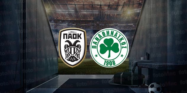 Panathinaikos – PAOK maçı ne zaman, saat kaçta ve hangi kanalda canlı yayınlanacak? | Yunanistan Kupası